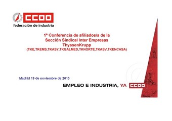 Inicio del proceso de conferencia de afiliados de CC.OO. para la creación de la Sección Sindical Inter Empresas en ThyssenKrupp